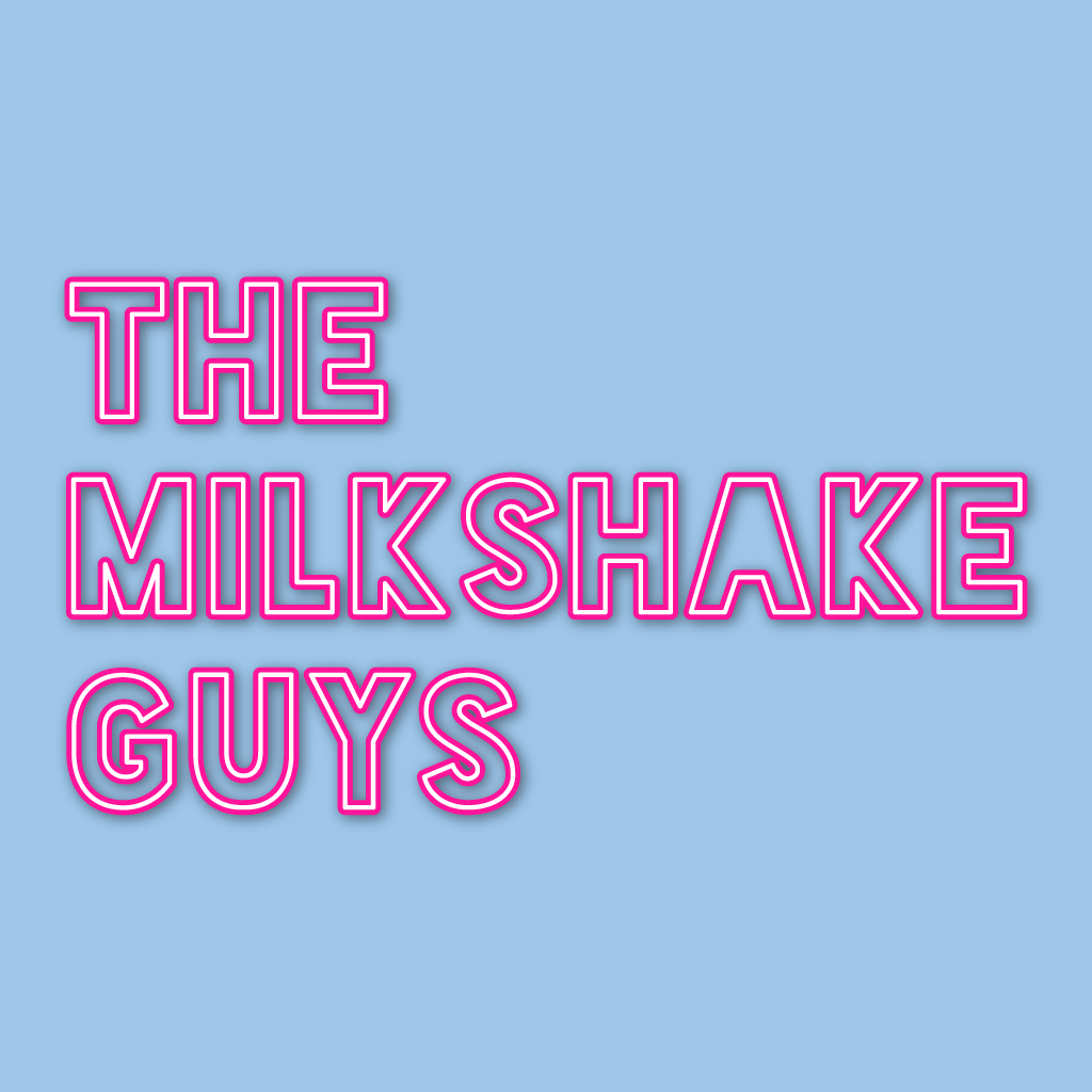 The Milkshake Guys